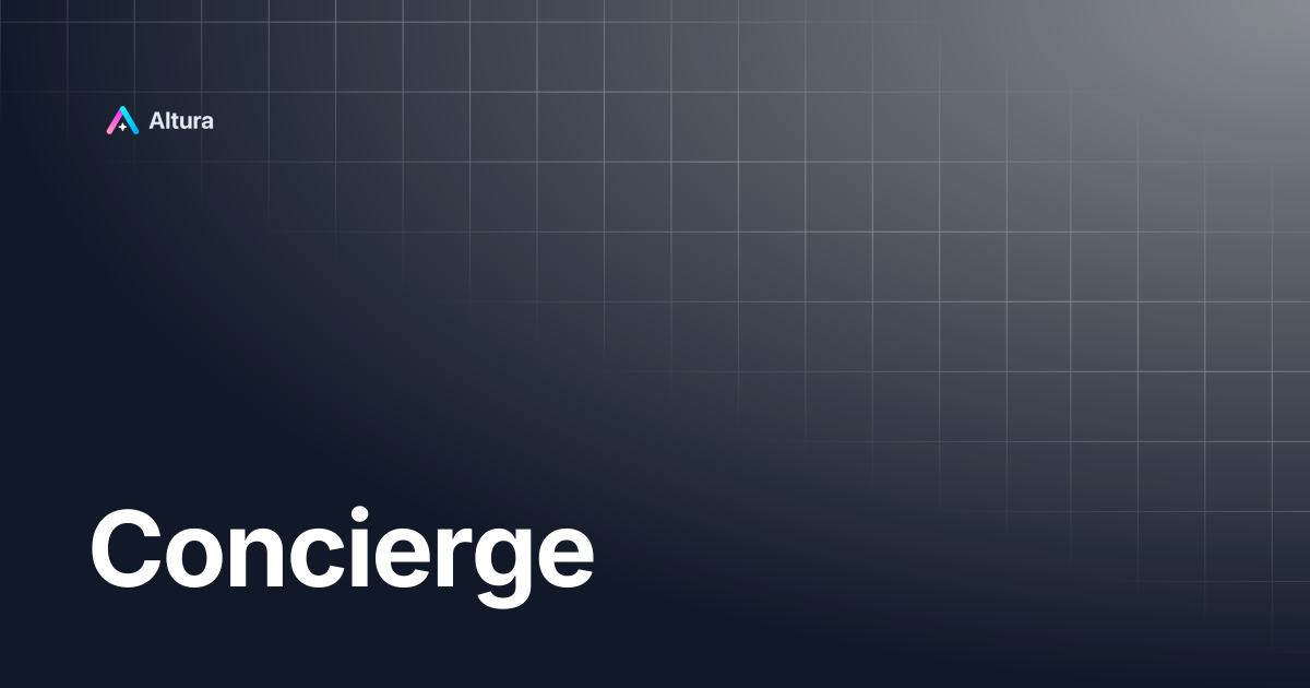 Concierge | Altura Documentation