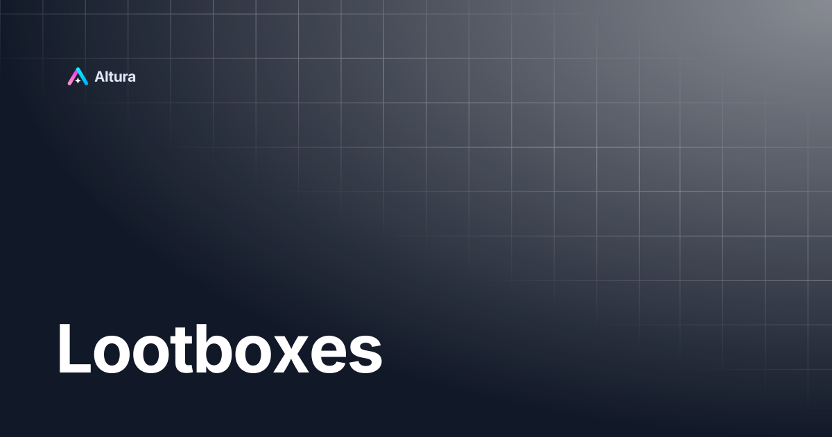 Lootboxes | Altura Documentation