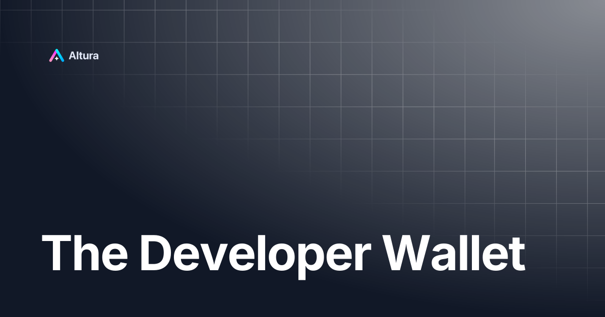 The Developer Wallet | Altura Documentation